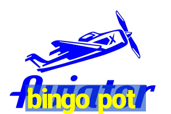 bingo pot