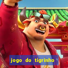 jogo do tigrinho com b么nus