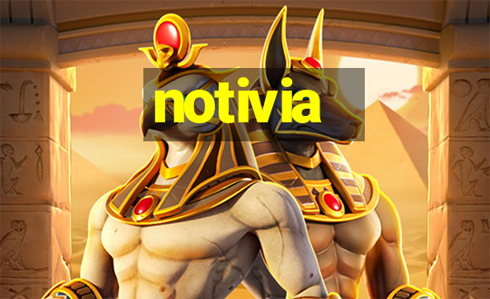 notivia