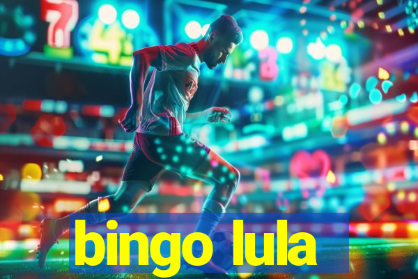 bingo lula