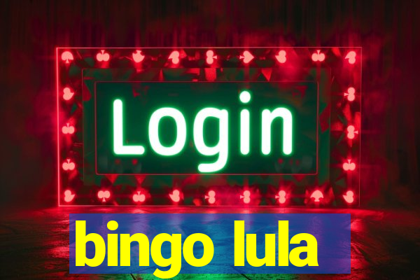 bingo lula