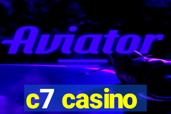 c7 casino