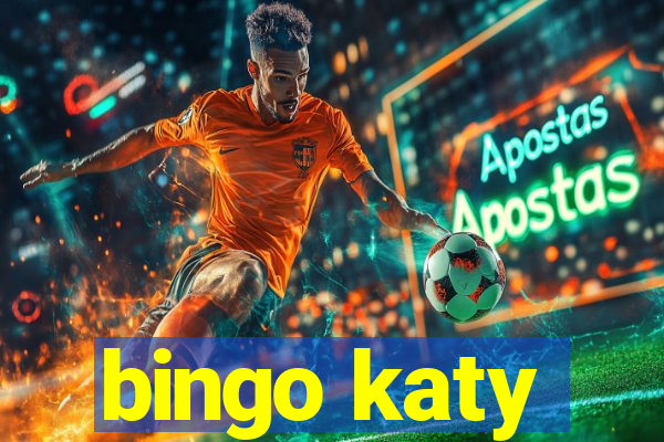 bingo katy