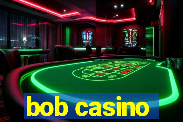 bob casino