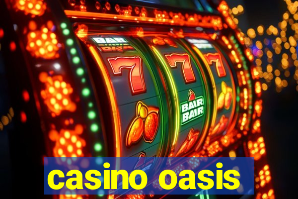 casino oasis