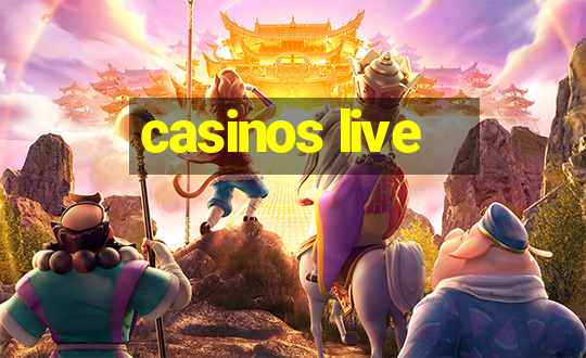 casinos live