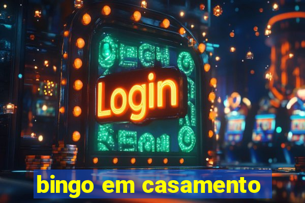 bingo em casamento