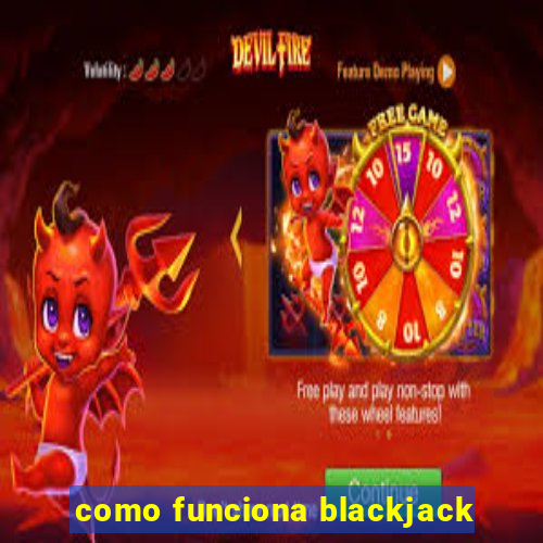 como funciona blackjack