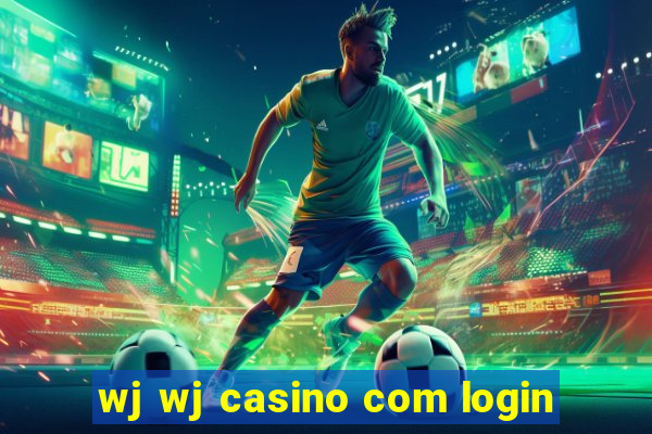 wj wj casino com login