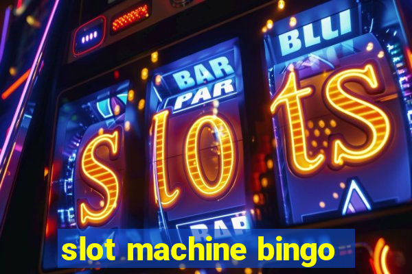 slot machine bingo