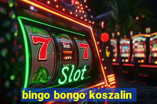 bingo bongo koszalin