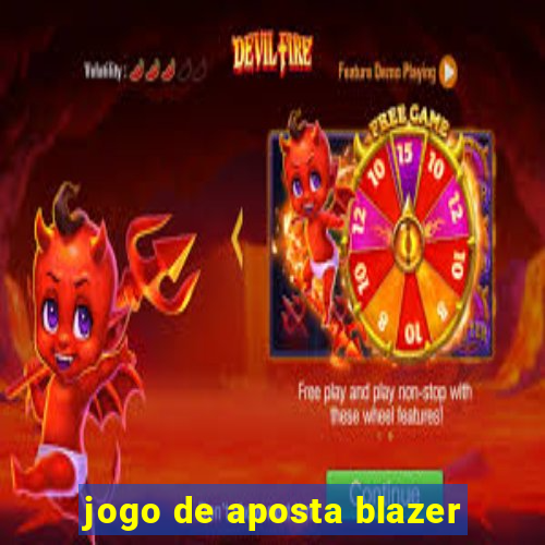 jogo de aposta blazer