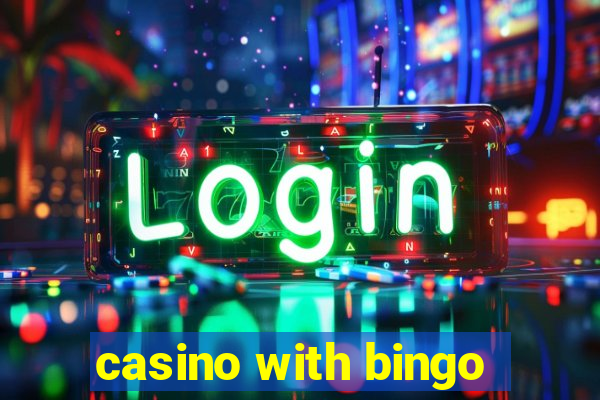 casino with bingo