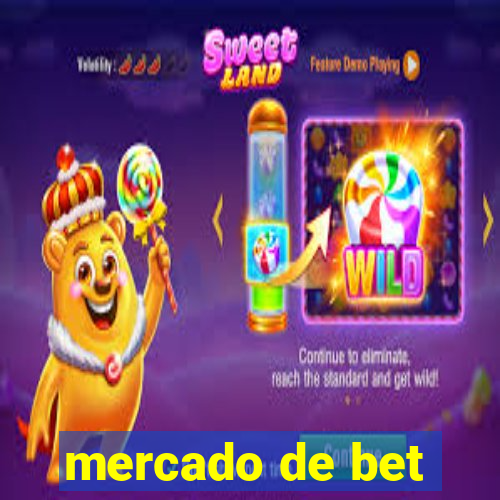 mercado de bet