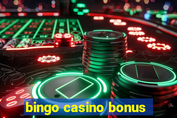 bingo casino bonus