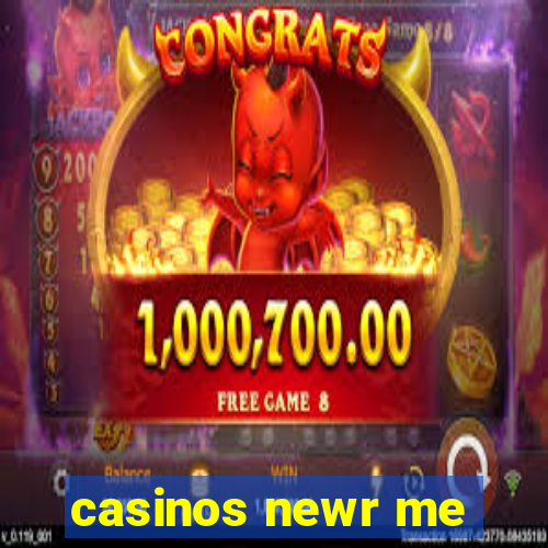 casinos newr me