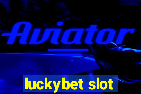 luckybet slot