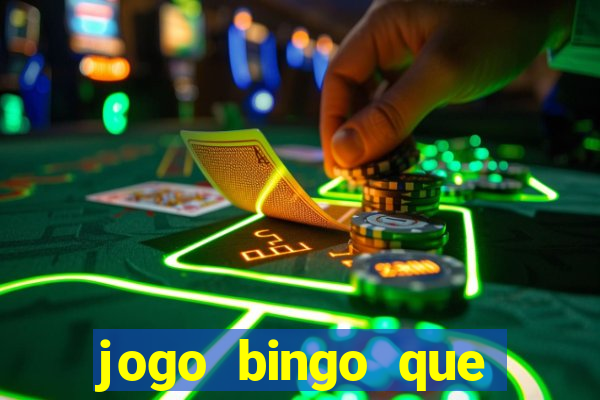 jogo bingo que ganha dinheiro