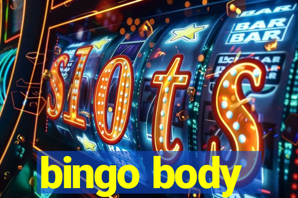 bingo body