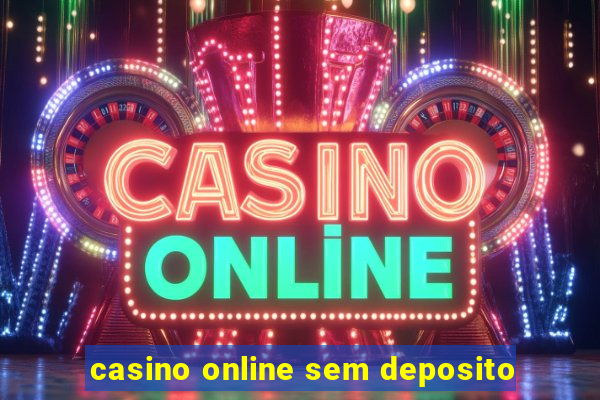 casino online sem deposito