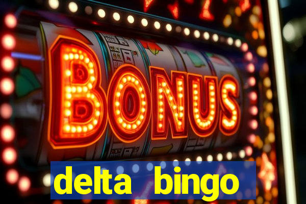 delta bingo peterborough jackpots