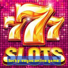 lucky vegas online game