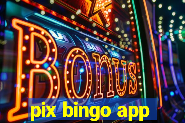 pix bingo app