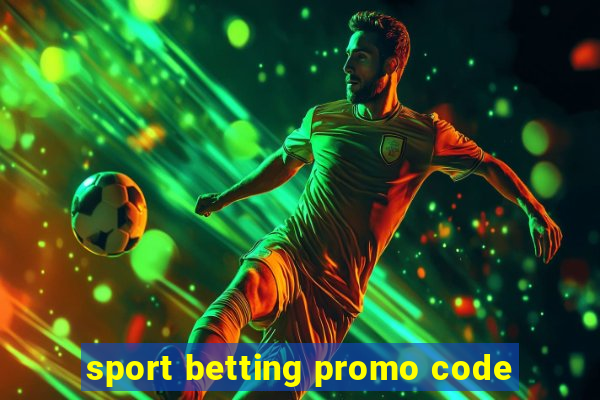 sport betting promo code