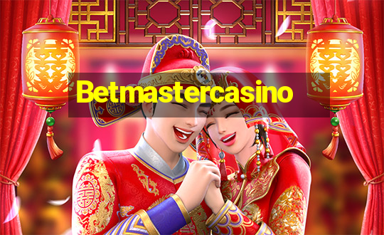 Betmastercasino