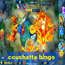 coushatta bingo