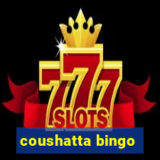 coushatta bingo