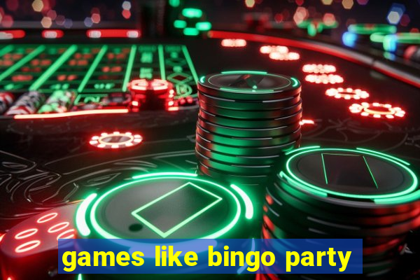 games like bingo party