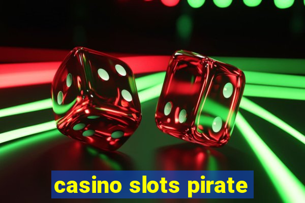 casino slots pirate