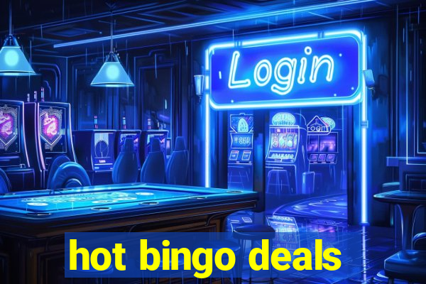 hot bingo deals