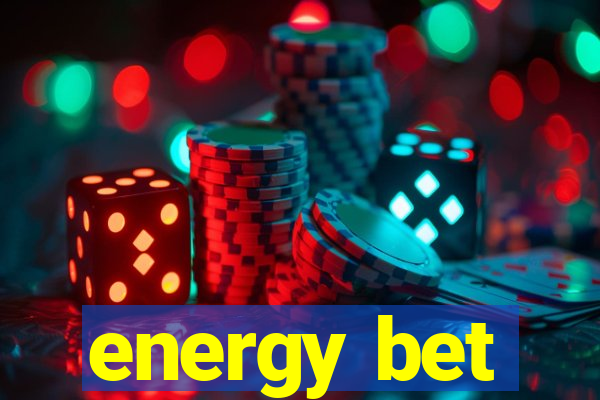 energy bet