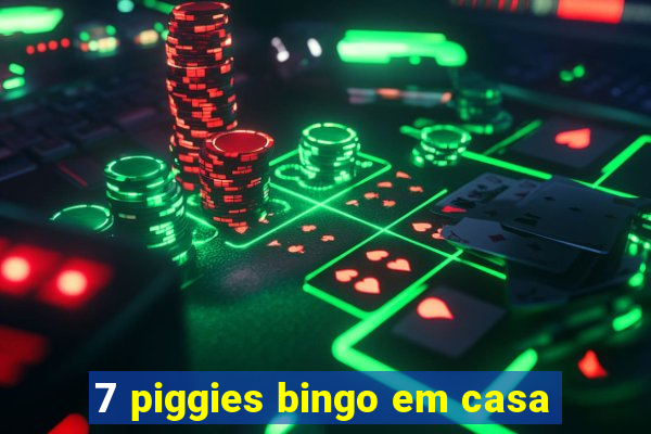 7 piggies bingo em casa