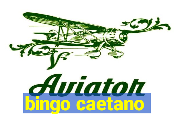 bingo caetano