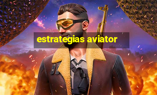 estrategias aviator