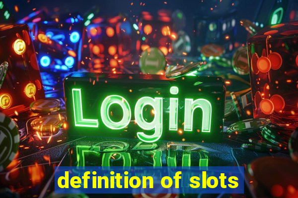 definition of slots