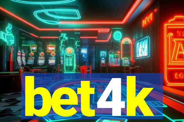 bet4k