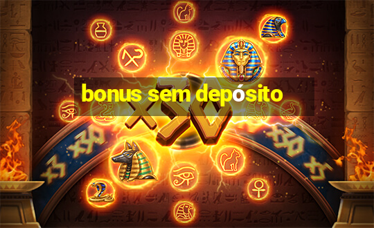 bonus sem depósito