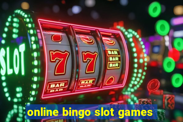 online bingo slot games