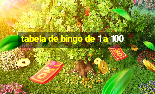 tabela de bingo de 1 a 100