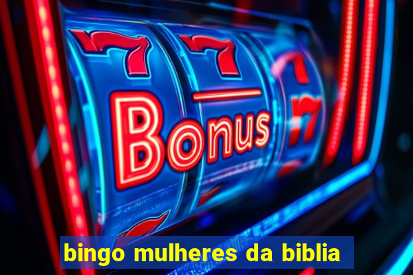 bingo mulheres da biblia