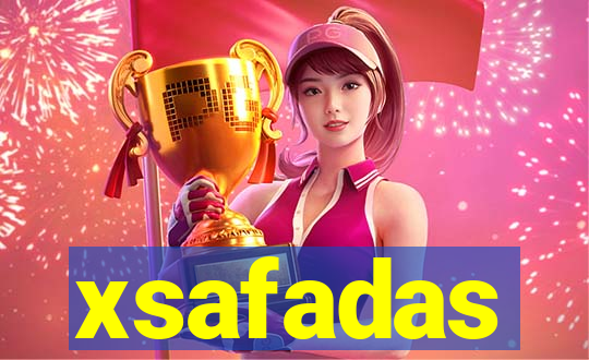 xsafadas