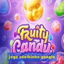 jogo coelhinho google