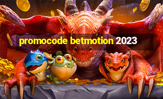 promocode betmotion 2023