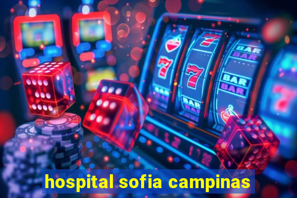 hospital sofia campinas