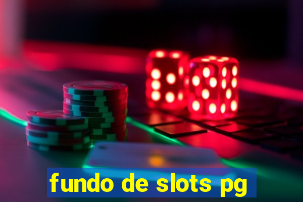 fundo de slots pg