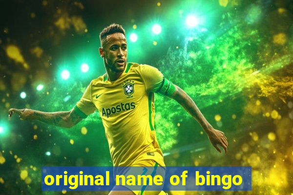 original name of bingo